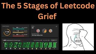 The 5 Stages of Leetcode Grief