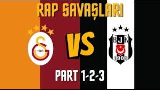 Galatasaray VS Beşiktaş   Rap Savaşları Serisi 1   2   3