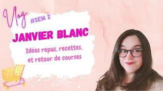 #2 Vlog janvier blanc: Repas, recette et retour de courses