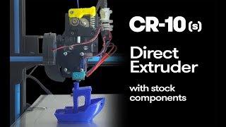 Creality CR-10 direct extruder