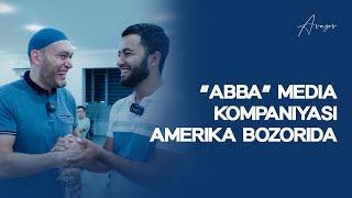 "Abba" media kompaniyasi Amerika bozorida | Alisher Avazov