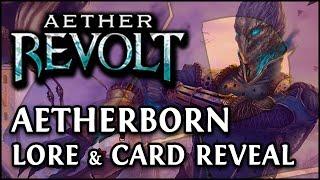 Magic: The Gathering - AETHER REVOLT Lore & Card REVEAL! - The Aetherborn (Sponsored)