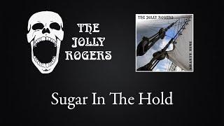 The Jolly Rogers - Shantytime: Sugar In The Hold