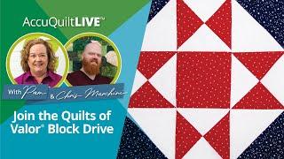 AccuQuilt Live: Join the Quilts of Valor Block Drive