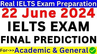 22 JUNE 2024 IELTS EXAM PREDICTION  IELTS EXAM PREPARATION  JUNE IELTS EXAM  IDP & BC