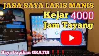 JASA SAYA Laris Manis⁉️ Kejar 4000 Jam Tayang - saya bagikan untuk youtuber pemula secara gratis