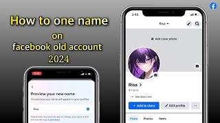 How to one name on facebook old account 2024 | new way