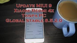 Cara Update MIUI 9 Redmi 4x Dari ROM Global Stable 8.5.2.0/8.5.4.0 Tanpa PC