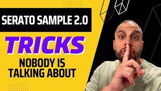 Serato Sample 2.0 Tricks That NOBODY Is Talking About!