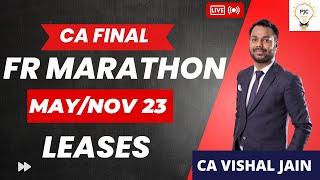 CA Final FR Marathon I CA Vishal Jain I Leases I May/Nov 2023