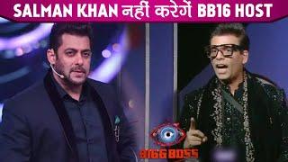 Bigg Boss 16:  Salman Khan Will Not Host Bigg Boss 16, Karan Johar To Replace Salman Khan