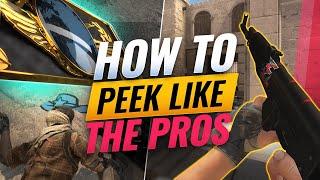 How To PEEK Like The PRO'S: The Complete Peeking Guide In CS:GO