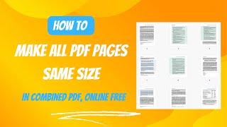 How to Make All PDF Pages the Same Size (Combined PDF, Online Free)?