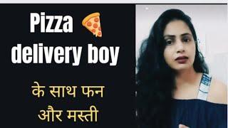 pizza delivery boy key saath fun