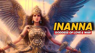 Inanna/Ishtar: The Goddess of Love and War in Sumerian Mythology