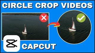 How to Circle Crop Videos in CapCut (EASY!)