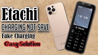 Etachi Mobile Charging Not Save Solutio | All Models Charging Not Save Fake Charging Solution