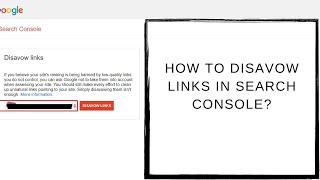 How to Disavow Spam Links in Search Console?