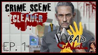 Crime Scene Cleaner | Ep. 1 | Bad Call