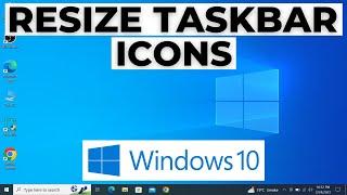 How to Resize Taskbar Icons in Windows 10 | Change the Size of Taskbar Icons