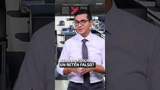 ¿Cómo identificar un retén falso?