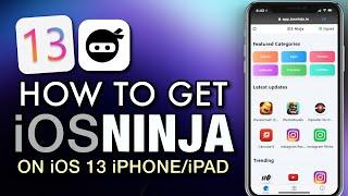 How To Get iOS Ninja On iOS 13 - iPhone & iPad