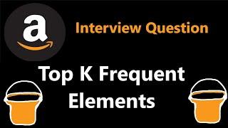 Top K Frequent Elements - Bucket Sort - Leetcode 347 - Python