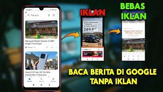 Cara Buka Berita Di Aplikasi Google Tanpa Iklan