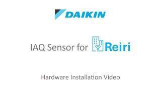 [Installation Guide] Daikin Solution - IAQ Sensor for Reiri