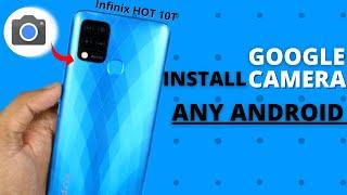 How To Install Google Camera For Any Infinix /Android Device|2 METHODS