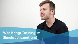 Was bringt Training im Simulationszentrum?