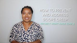 How to Prevent and Address Scope Creep?  | Project Mgmt Made Simple