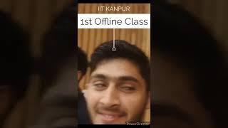 IIT Kanpur 1st Offline Class||#iitk #iit #iitjee