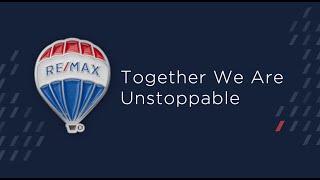 RE/MAX - Together We Are Unstoppable