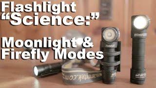 Moonlight and Firefly Modes on Flashlights. What those about?