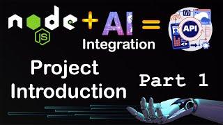 Introduction to Node.js AI Integration APIs: Part 1 - Building Smarter Applications