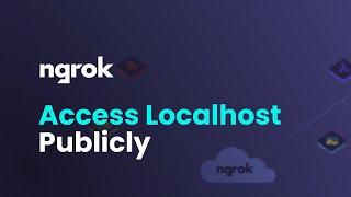 How to Access Localhost Publicly Using ngrok