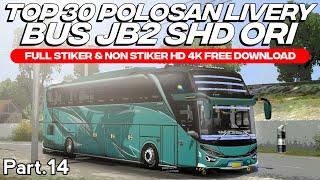 TOP 30 POLOSAN LIVERY BUS SHD ORI BEBAS EDIT FUL STIKER & NON STIKER Part.14 | LIVERY HD 4K FREE