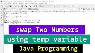 Java Example Program to Swap Two Numbers using a third variable