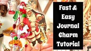 Quick and Easy Journal Charm Tutorial / Beginner Friendly Journal / Winter Junk Journal Challenge