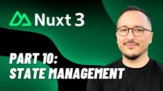 State management with Nuxt 3 — Course part 10