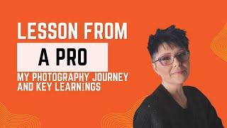 Lessons from a Pro: My Photography Journey and Key Learnings