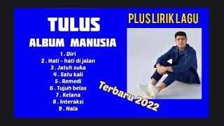 FULL ALBUM - MANUSIA - TULUS 2022