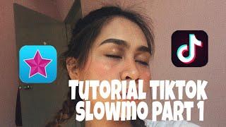 TUTORIAL VIDEO SLOWMO TIKTOK (part 1)