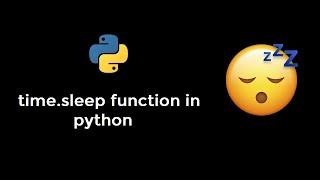 Create delays in python scripts using the sleep function in time module