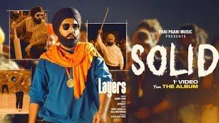 Solid (Official Video) Ammy Virk | Layers | Jaymeet | Rony Ajnali | Gill Machhrai | KD315