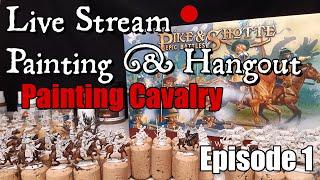 LiveStream  NicGamz  Paint & Hangout - Painting Cavalry Pike & Shotte. Episode: 1.