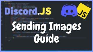Sending Images Guide with DiscordJS V13