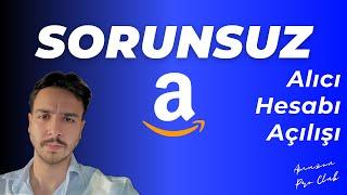 Amazon Alıcı Hesabı Sorunsuz Nasıl Açılır? Sipariş İptallerini Önlemenin En İyi Yolu!