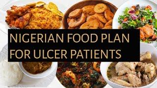 One week food plan for ulcer patients ( Nigerian food)#abbyhealthview#foodislife